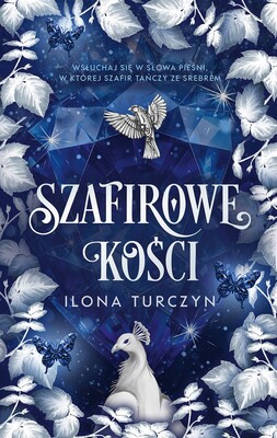 Ilona Turczyn - Szafirowe kości