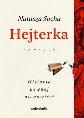 Natasza Socha - Hejterka. Historia pewnej nienawiści (barwione brzegi)