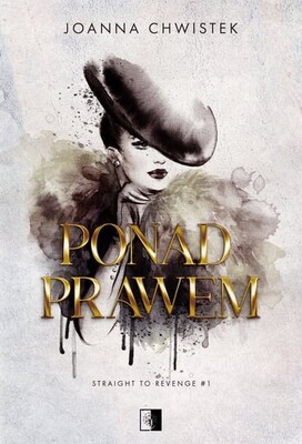 Joanna Chwistek - Ponad prawem