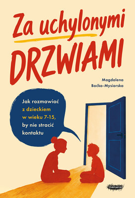 Magdalena Boćko-Mysiorska - Za uchylonymi drzwiami.