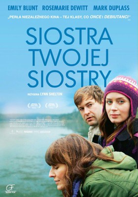 Siostra twojej siostry / Your Sister's Sister