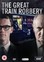 The Great Train Robbery - mini-series