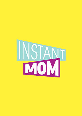 Instant Mom - sezon 1 / Instant Mom - season 1