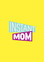 Instant Mom - season 1