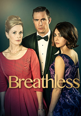 Breathless - miniserial / Breathless - mini-series