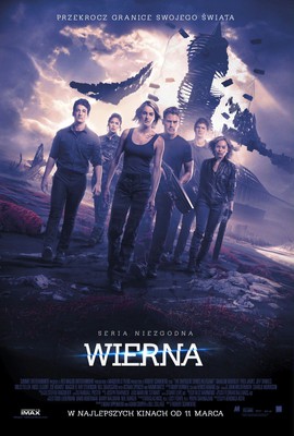Seria Niezgodna: Wierna / The Divergent Series: Allegiant
