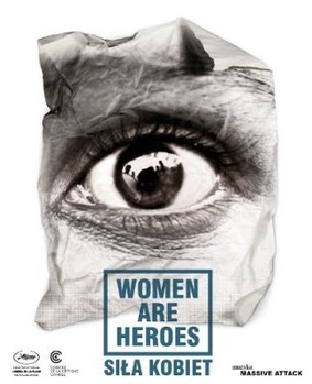 Siła kobiet / Women Are Heroes