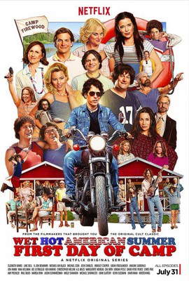 Wet Hot American Summer: First Day of Camp - miniserial / Wet Hot American Summer: First Day of Camp - mini-series