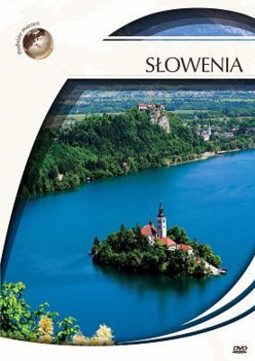 Podróże Marzeń: Słowenia
