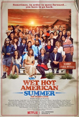 Wet Hot American Summer: Ten Years Later - miniserial / Wet Hot American Summer: Ten Years Later - mini-series