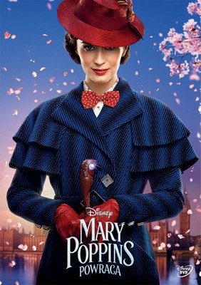 Mary Poppins powraca / Mary Poppins Returns