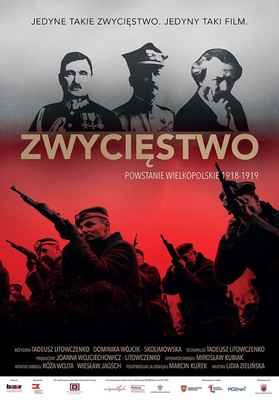 Zwycięstwo. Powstanie Wielkopolskie 1918-1919