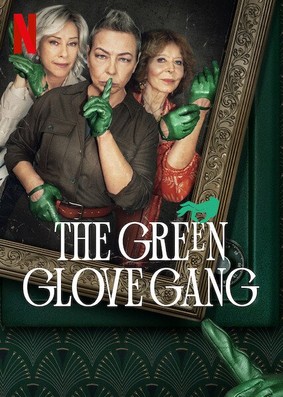 Gang Zielonej Rękawiczki - sezon 1 / The Green Glove Gang - season 1