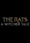 The Rats: A Witcher Tale