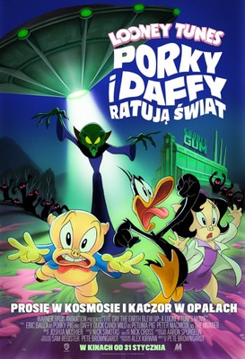 Looney Tunes: Porky i Daffy ratują świat / The Day the Earth Blew Up: A Looney Tunes Movie