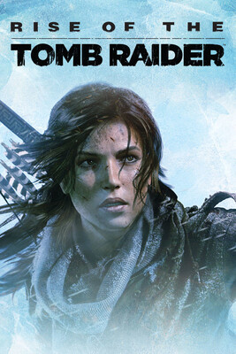 Rise of the Tomb Raider Rise of the Tomb Raider