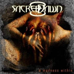 Sacred Dawn - A Madness Within