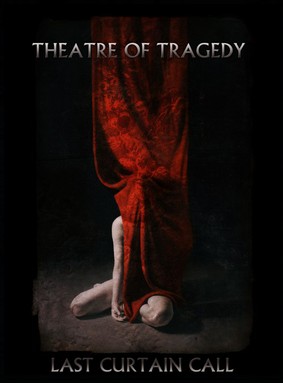 Theatre Of Tragedy - Last Curtain Call [DVD]