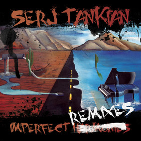 Serj Tankian - Imperfect Remixes [EP]