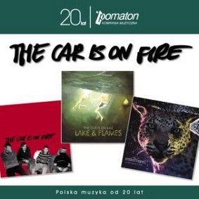The Car Is on Fire - Kolekcja 20 Lecia Pomatonu