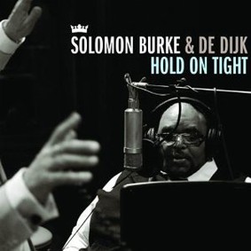 Solomon Burke - Hold on Tight