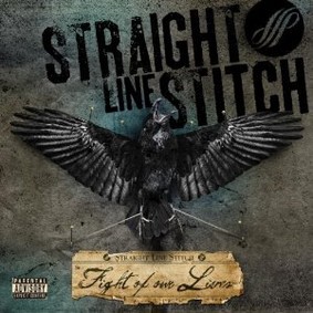 Straight Line Stitch - Fight Of Our Lives