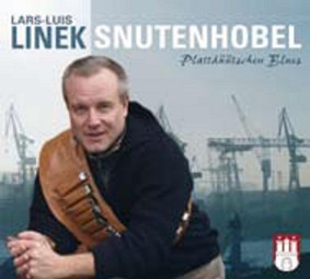 Lars Luis Linek - Snutenhobel: Plattduutschen Blues