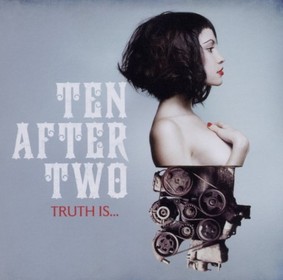 Ten After Two - Truth Is...