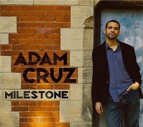 Adam Cruz - Milestone