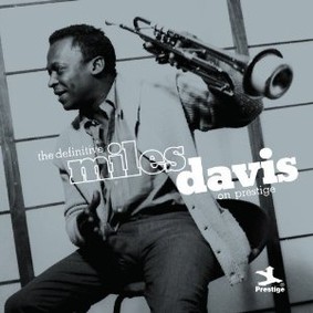 Miles Davis - The Definitive Miles Davis on Prestige