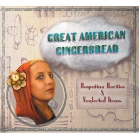 Rasputina - Great American Gingerbread: Rarities & Neglected Items