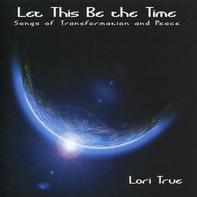 Lori True - Let This Be the Time