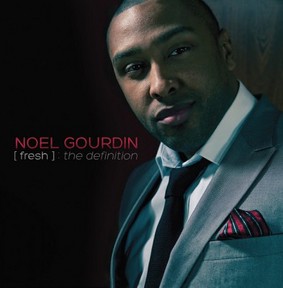 Noel Gourdin - Fresh: The Definition