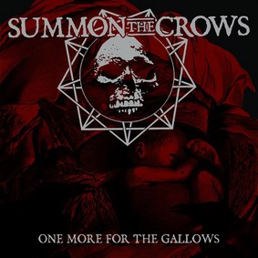 Summon The Crows - One More For the Gallows