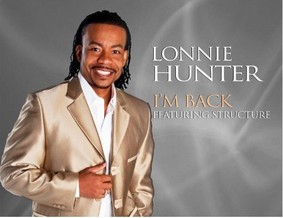 Lonnie Hunter - I'm Back