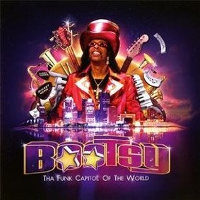 Bootsy Collins - Tha Funk Capital of the World