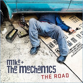 Mike And The Mechanics - The Road
