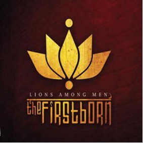 The Firstborn - Lions Among Men