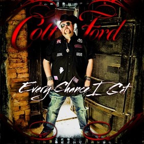 Colt Ford - Every Chance I Get