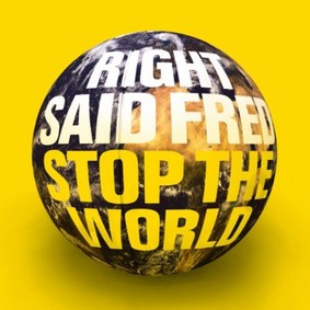 Right Said Fred - Stop the World