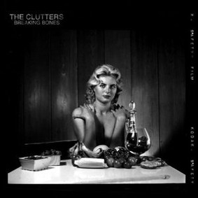 The Clutters - Breaking Bones
