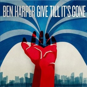 Ben Harper - Give Till It's Gone