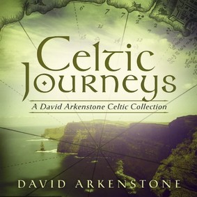 David Arkenstone - Celtic Journeys