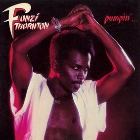 Fonzi Thornton - Pumpin'
