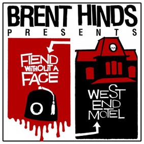 Brent Hinds - Fiend Without a Face/West End Motel