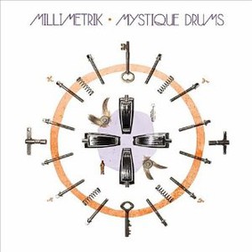 Millimetrik - Mystique Drums