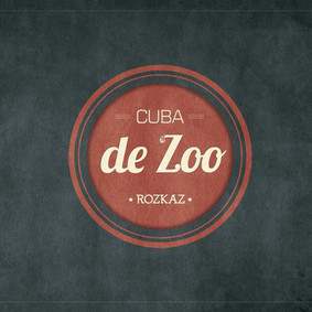 Cuba de Zoo - Rozkaz