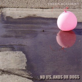 Cheer-Accident - No Ifs, Ands or Dogs
