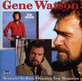 Gene Watson - Memories to Burn/Starting New Memories