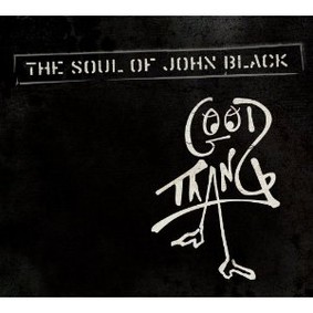The Soul of John Black - Good Thang